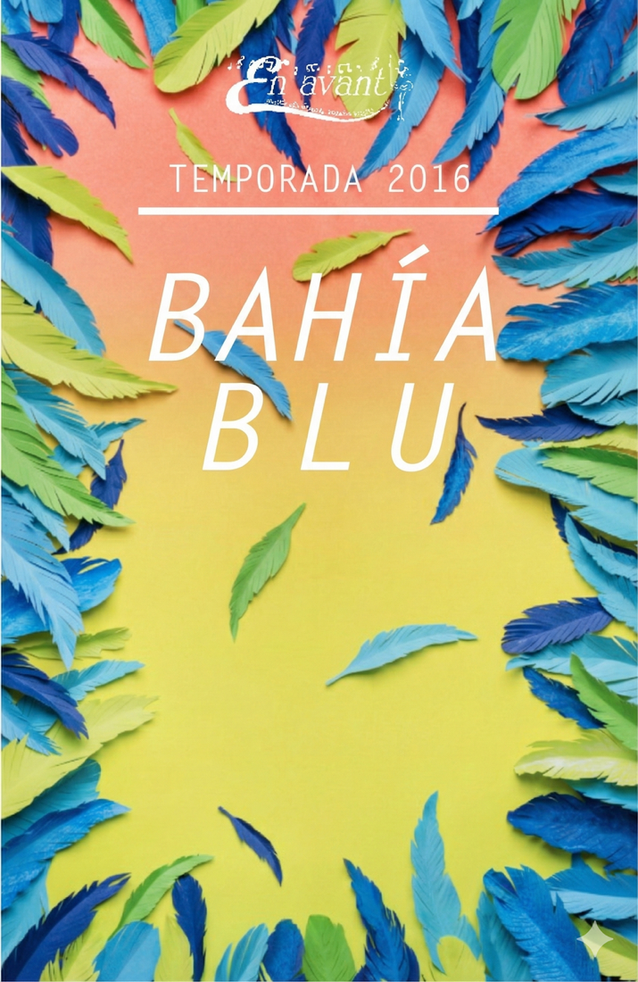 En Avant — Bahía Blu (2016)